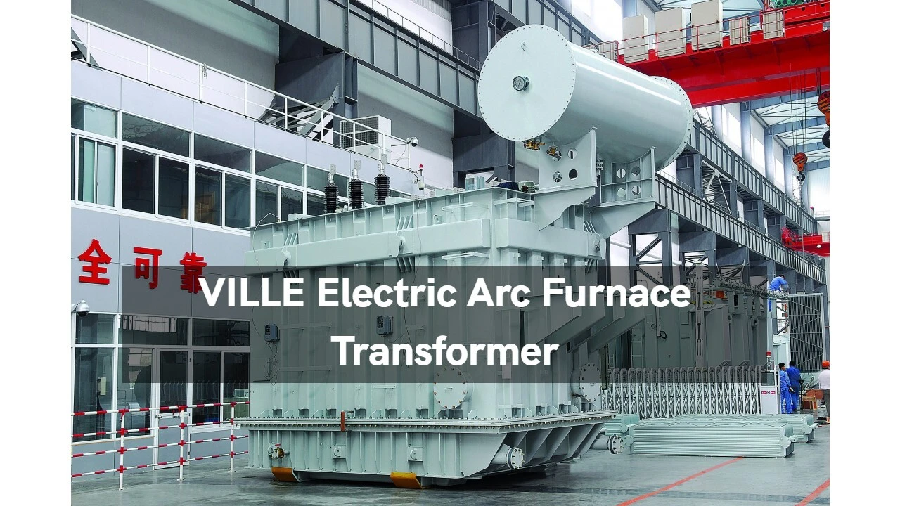 Quality 144mva 35kv electric arc furnace transformer Manufacturer |