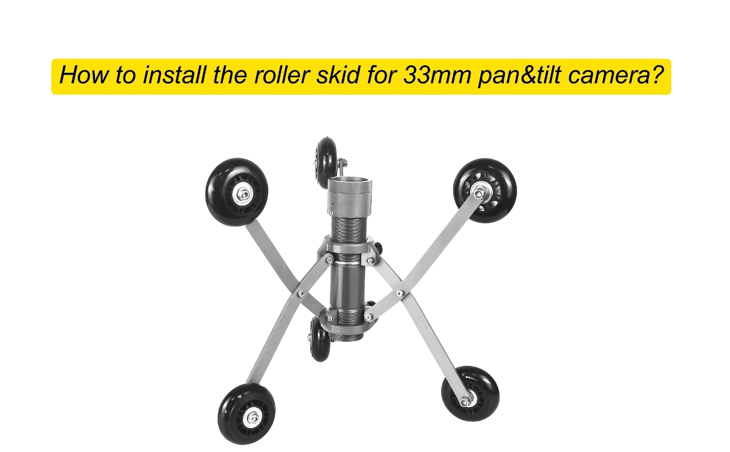 Stainless steel for 33mm PT camera head 1