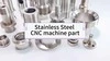 Piezas de mecanizado CNC de acero inoxidable no estándar de varios tamaños y personalizadas con precisión 1