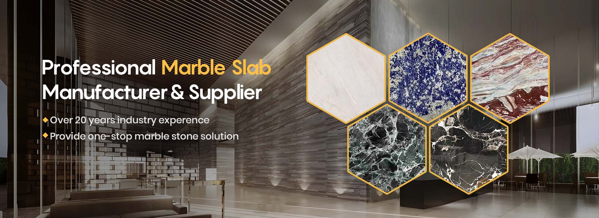 Since 2001Marble Slab  Manufacturer