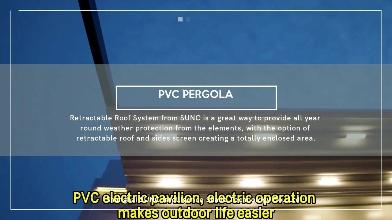PVC-Pergola mit versenkbarem Dach Lieferant & Hersteller |