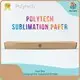 Dye Sublimation Paper Rolls - - Polytech 1