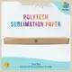 Fast Dry Sublimation Paper by Polytech 1