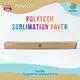 High Release Sublimation Paper - - Polytech 1