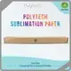 Sublimation Transfer Paper - - Polytech-1 1