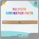 Dye Sublimation Sheets by Polytech 1