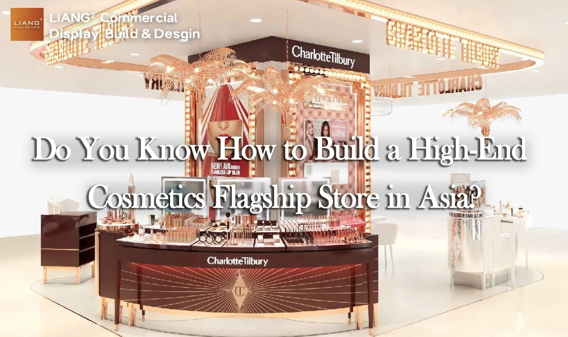 ¿Sabes cómo construir una tienda insignia de cosméticos de alta gama en Asia? 1