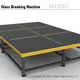 SANKEN Glass Breaking Table