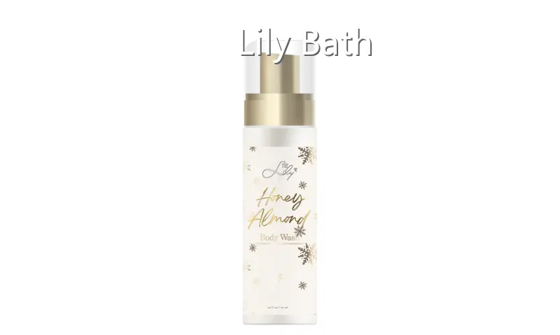 Top Body Wash FOB - - Lily Bath 1