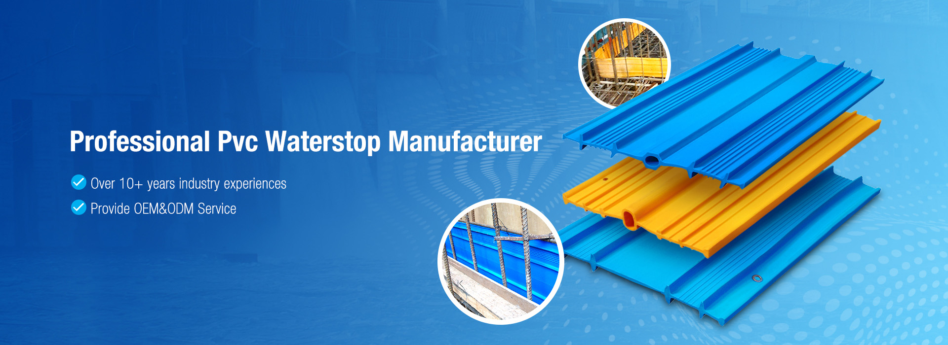 Since 2015Pvc Waterstop  Manufacturer