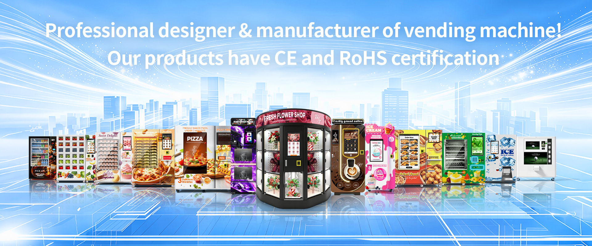 Professional designer & manufacturer of vending machine