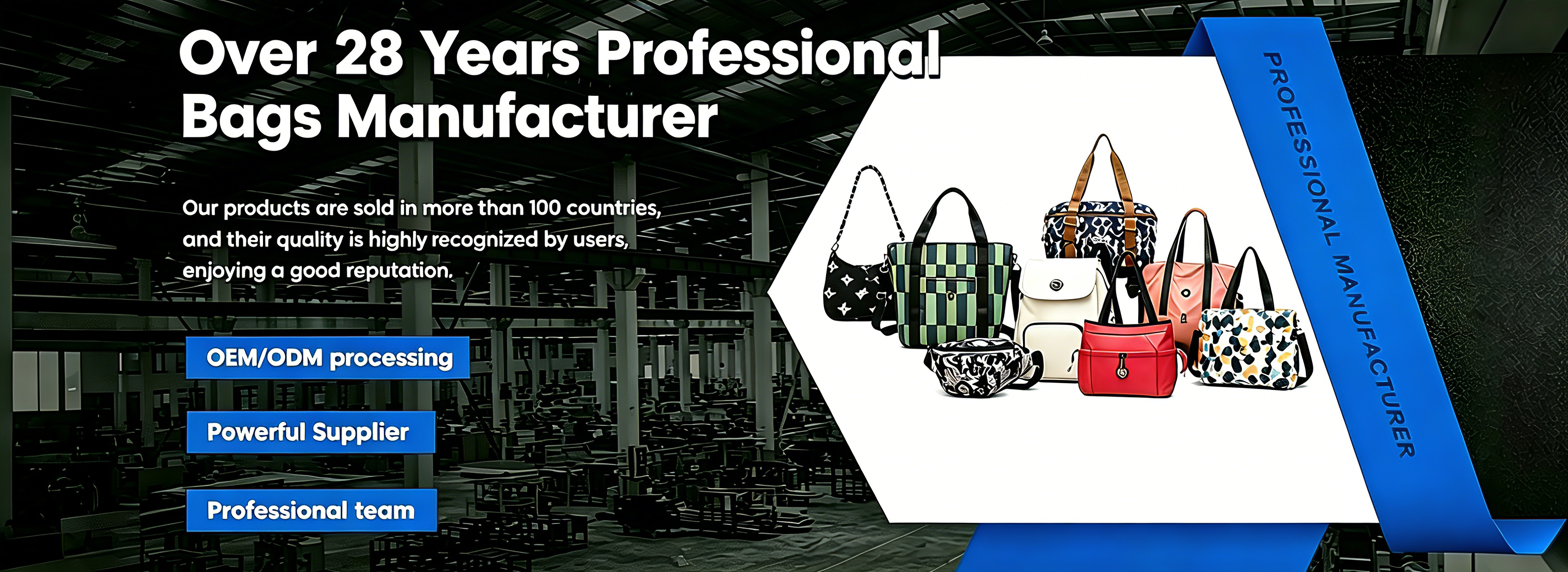 Since 2008OEM ODM Daily Bag & Travel Bag Manufacturer  Manufacturer