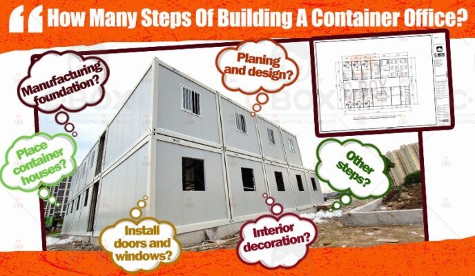 9 Steps of Building a Container Office?