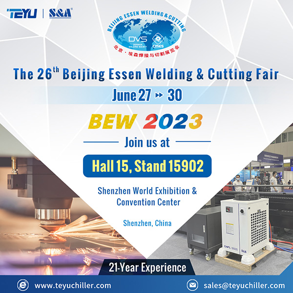 TEYU S&A Chiller at Hall 15, Stand 15902 at Beijing Essen Welding & Cutting Fair (BEW 2023) 