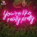 You're like really pretty-B Neon Sign 1
