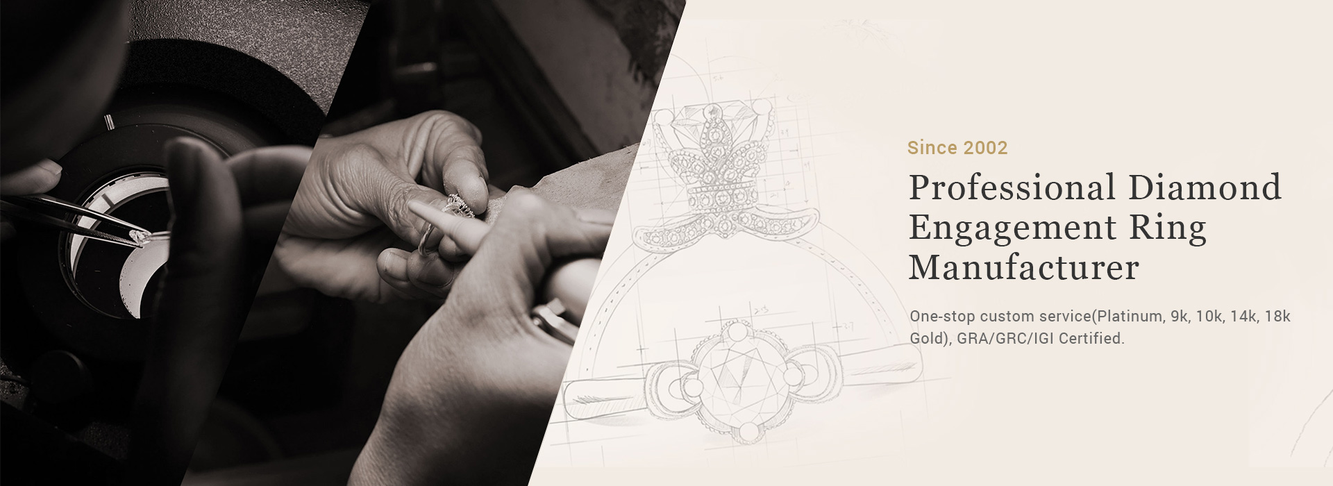 Since 2002Engagement Ring  Manufacturer