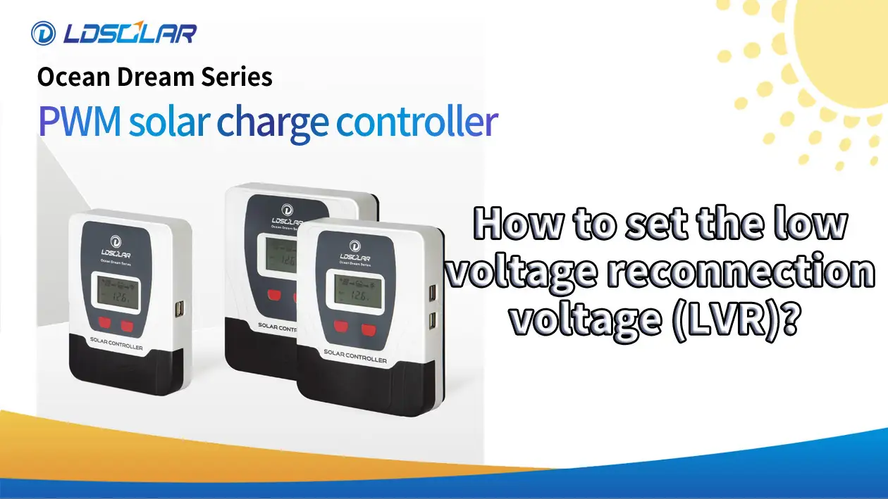 ODHow to set the low voltage reconnection voltage (LVR)？ 1