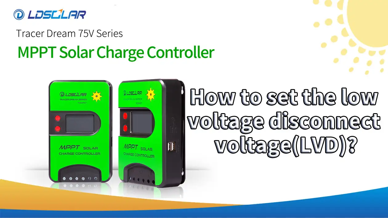 Best TD75V How to set the low voltage disconnect voltage(LVD)? Supplier 1