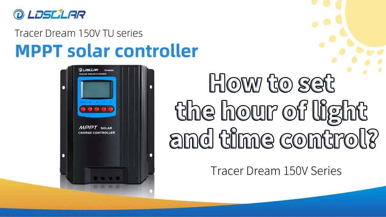 How to set the hour of light and time control of TD4615TU MPPT solar controller 1