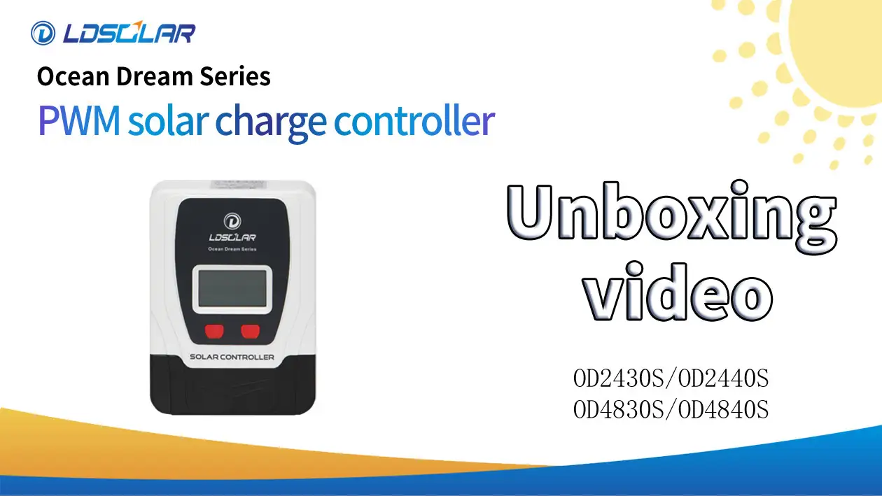 OD Series PWM solar controller unboxing video from ldsolar 1