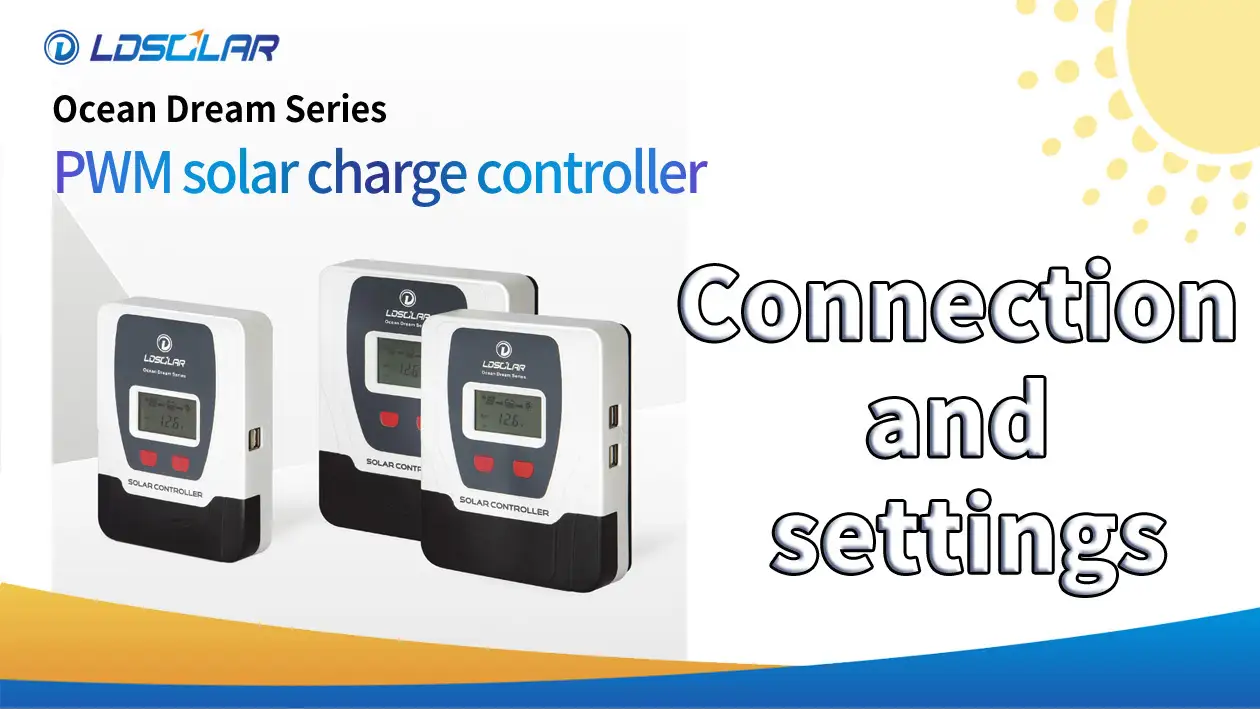 How to Connect and set LDSOLAR OD Series PWM solar controller 1