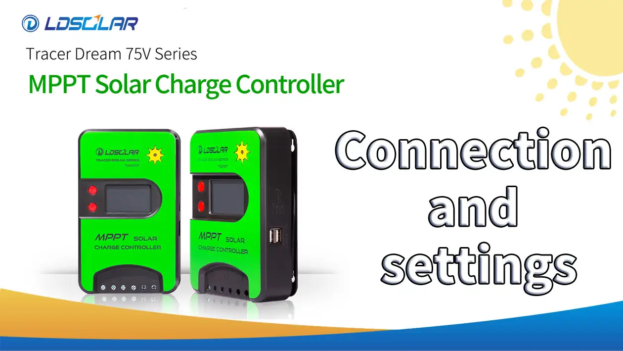 How to connect and set TD75V series MPPT solar charge controller from ldsolar 1