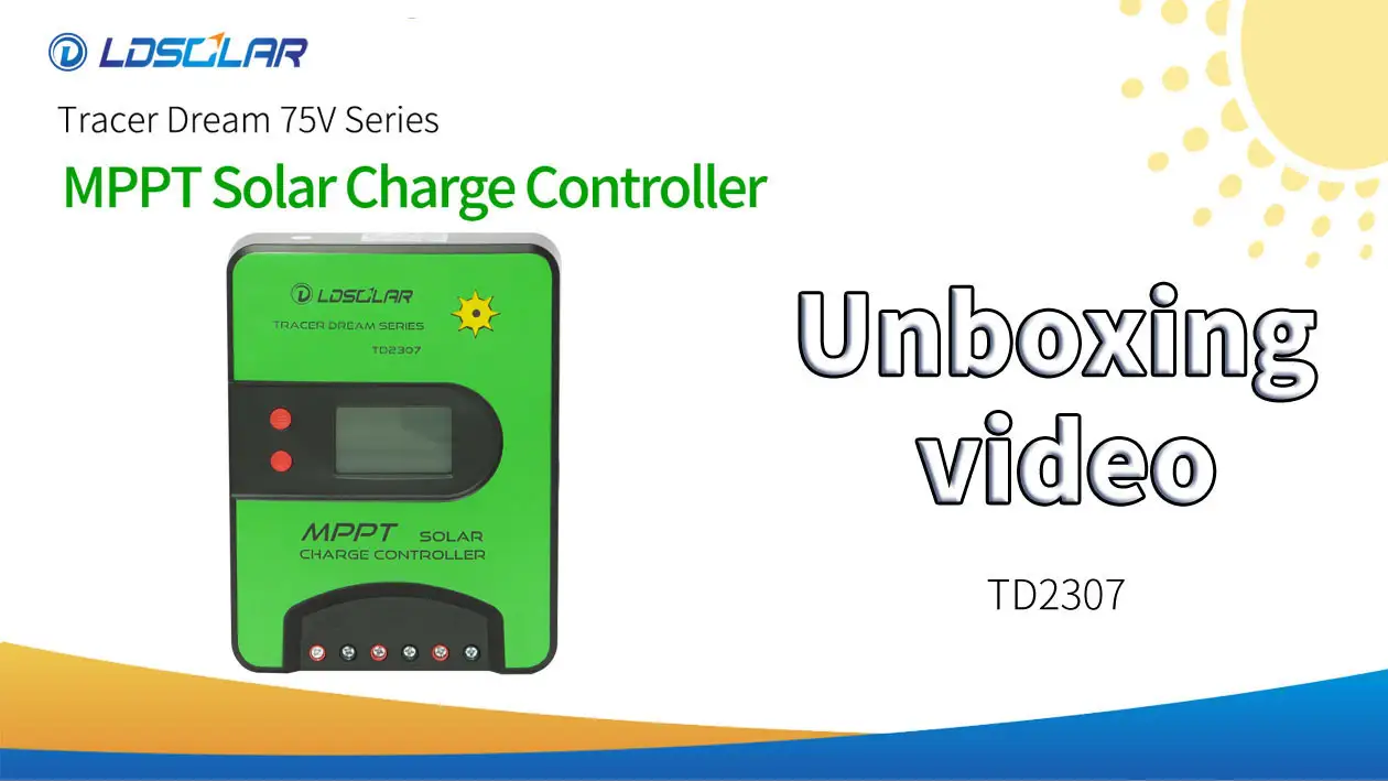 TD2307 unboxing video From ldsolar solar controller factory 1