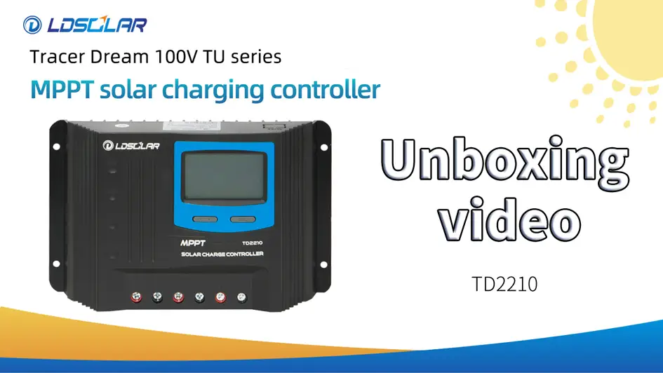 China LDSOLAR TD2210TU 20A MPPT SOLAR CONTROLLER Unboxing video manufacturers ldsolar 1