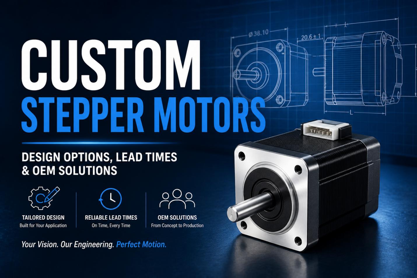 Custom Stepper Motors: Design Options, Lead Times & OEM Solutions ...
